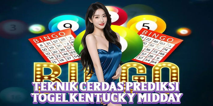 Teknik Cerdas Prediksi Togel Kentucky Midday